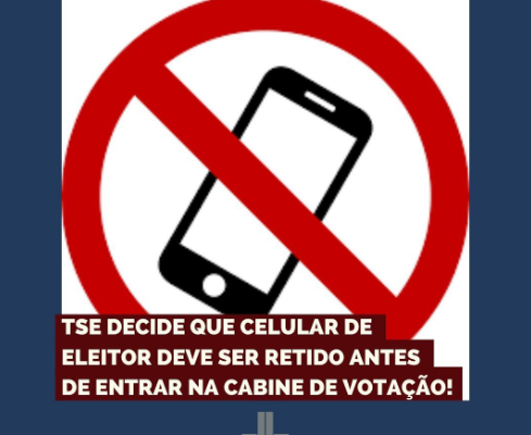 TSE decide que celular de eleitor deve ser retido antes de entrar na cabine de votação!